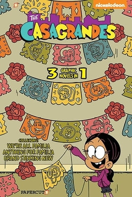 Casagrandes 3 in 1 #1: Collecting "We're All Familia, "Everything for Family," and "Brand Stinkin New" by Team, The Loud House Creative