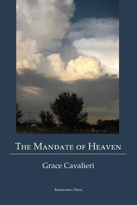 The Mandate of Heaven by Cavalieri, Grace