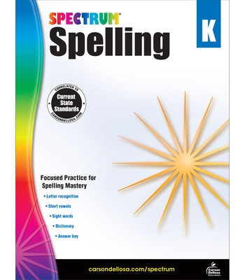 Spectrum Spelling, Grade K by Spectrum
