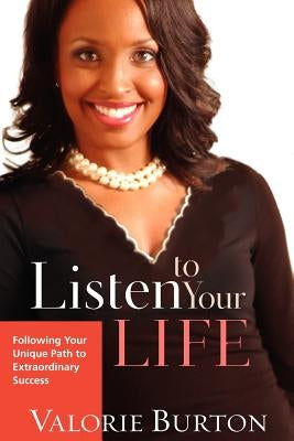 Listen to Your Life by Burton