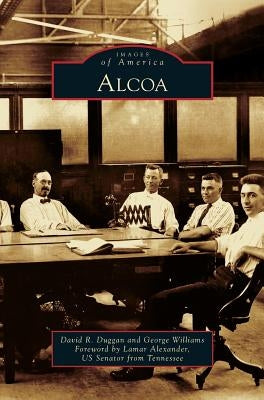 Alcoa by Duggan, David R.