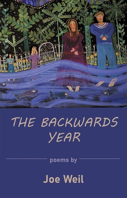 The Backwards Year by Weil, Joe