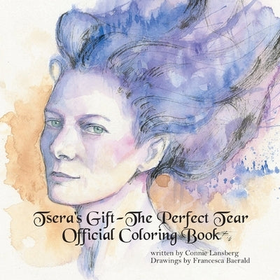 The Perfect Tear Official Coloring Book by Lansberg, Connie
