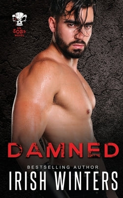 Damned: An SOBs Novel by Winters, Irish