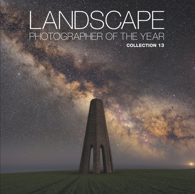 Landscape Photographer of the Year: Collection 13 by Aa Publishing