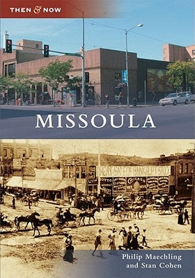 Missoula by Maechling, Philip