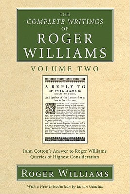 The Complete Writings of Roger Williams, Volume 2 by Williams, Roger