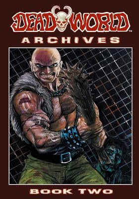 Deadworld Archives - Book Two by Kerr, Stuart