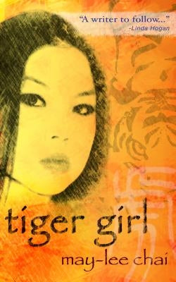 Tiger Girl by Chai, May-Lee