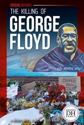 The Killing of George Floyd by Jd, Duchess Harris, PhD