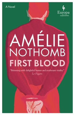 First Blood by Nothomb, Amélie
