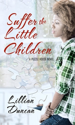 Suffer the Little Children by Duncan, Lillian