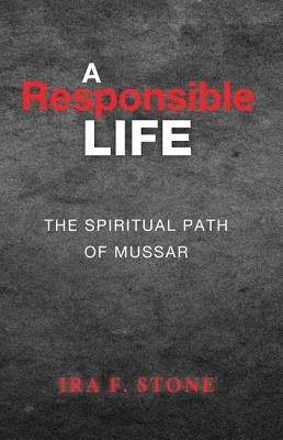 A Responsible Life by Stone, Ira