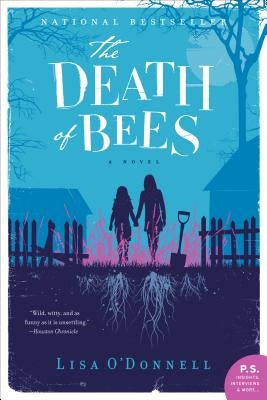 The Death of Bees by O'Donnell, Lisa