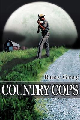 Country Cops by Gray, Russ