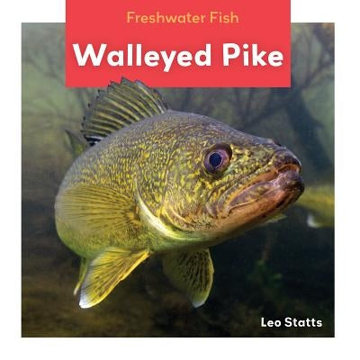Walleyed Pike by Statts, Leo