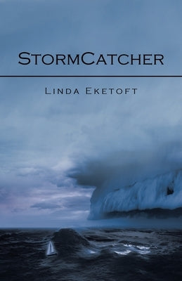 Stormcatcher by Eketoft, Linda
