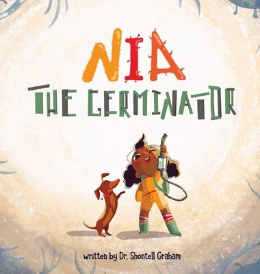 Nia the Germinator by Graham, Shontell