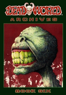 Deadworld Archives - Book Six by Reed, Gary