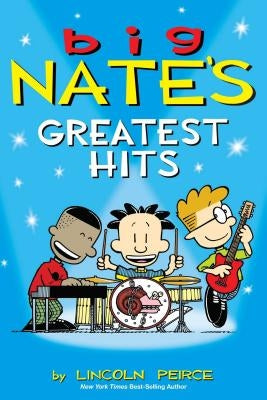 Big Nate's Greatest Hits, Volume 11 by Peirce, Lincoln