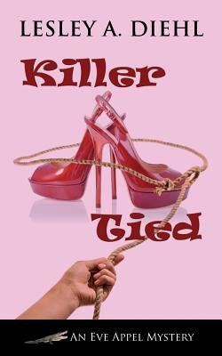 Killer Tied by Diehl, Lesley A.
