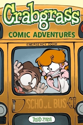 Crabgrass: Comic Adventures by Bondia, Tauhid