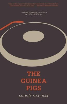 The Guinea Pigs by Vaculík, Ludvík