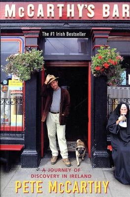 McCarthy's Bar: A Journey of Discovery in Ireland by McCarthy, Pete
