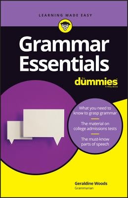 Grammar Essentials for Dummies by Woods, Geraldine