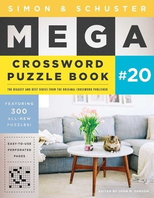 Simon & Schuster Mega Crossword Puzzle Book #20, Volume 20 by Samson, John M.