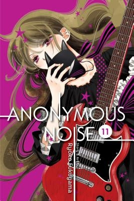 Anonymous Noise, Vol. 11, Volume 11 by Fukuyama, Ryoko
