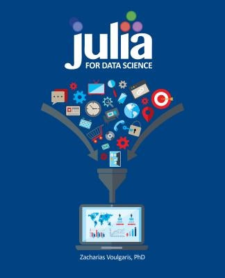 Julia for Data Science by Voulgaris, Zacharias