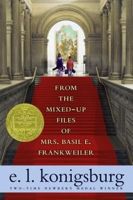 From the Mixed-Up Files of Mrs. Basil E. Frankweiler by Konigsburg, E. L.