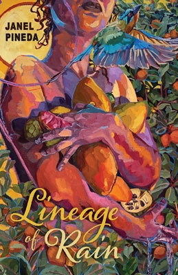 Lineage of Rain by Pineda, Janel