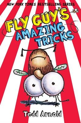 Fly Guy's Amazing Tricks by Arnold, Tedd