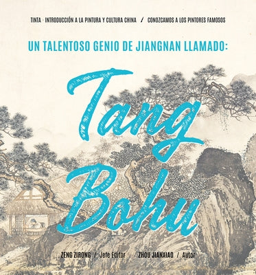 Un Talentoso Genio de Jiangnan Llamado: Tang Bohu (Spanish Edition) by Zeng, Zirong