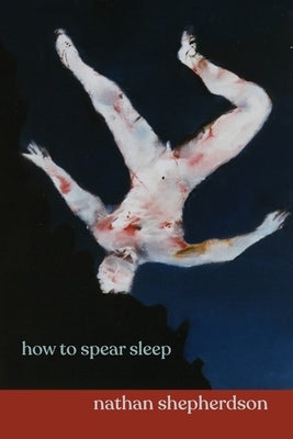 how to spear sleep by Shepherdson, Nathan