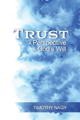 Trust by Nagy, Timothy