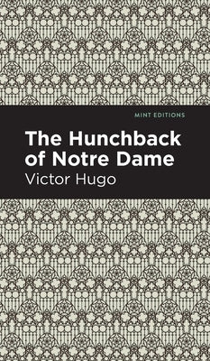 The Hunchback of Notre-Dame by Hugo, Victor