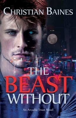 The Beast Without by Baines, Christian
