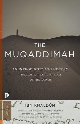 The Muqaddimah: An Introduction to History - Abridged Edition by Ibn Khaldun, Ibn