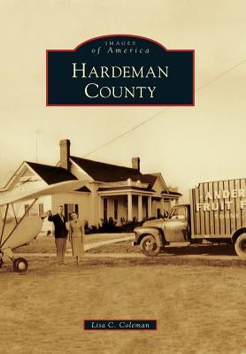 Hardeman County by Coleman, Lisa C.