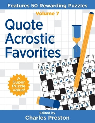 Quote Acrostic Favorites: Features 50 Rewarding Puzzles by Preston, Charles