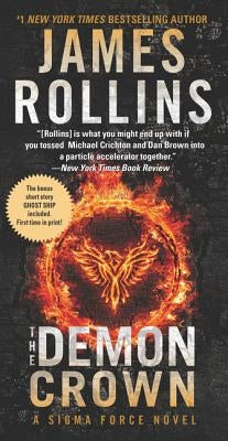 The Demon Crown: A SIGMA Force Novel by Rollins, James