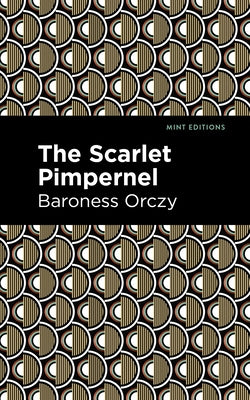 The Scarlet Pimpernel by Orczy, Emmuska