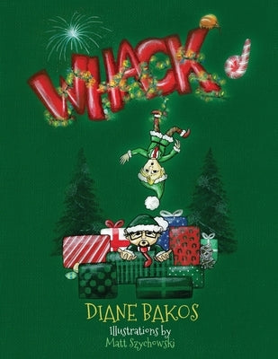 WHACK'd by Bakos, Diane