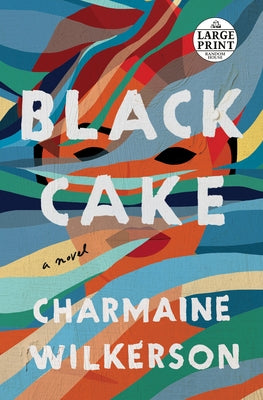Black Cake by Wilkerson, Charmaine