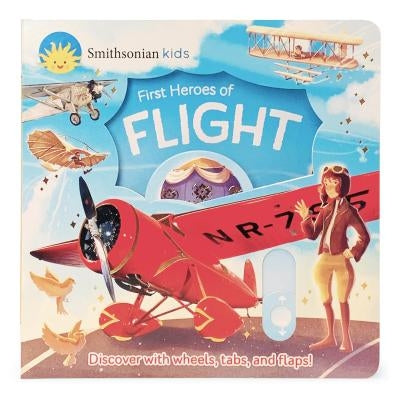 First Heroes of Flight by Cottage Door Press