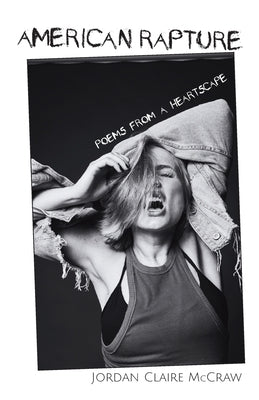 American Rapture by McCraw, Jordan Claire