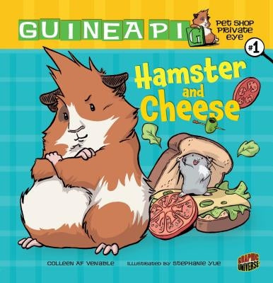 Hamster and Cheese: Book 1 by Venable, Colleen Af